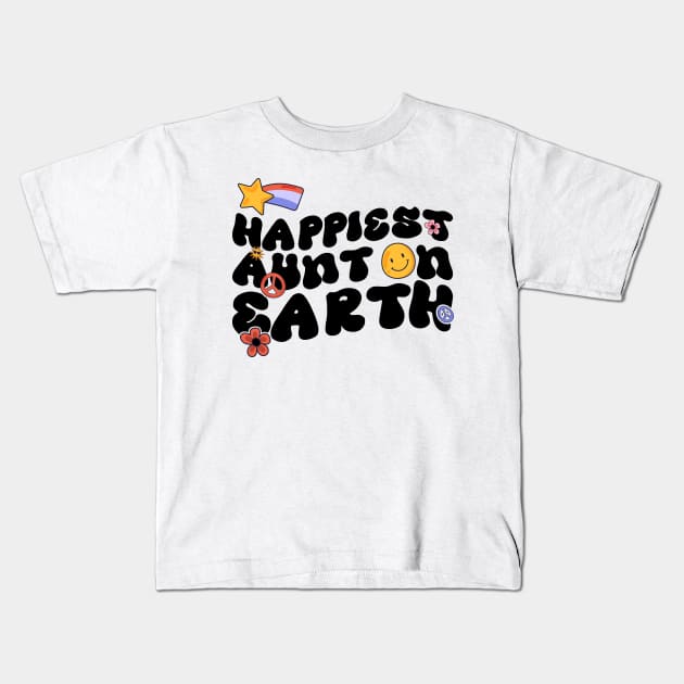 Funny Aunt Family Design - Happiest Aunt On Earth Kids T-Shirt by BenTee